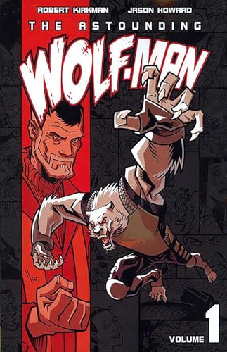 The Astounding Wolf-Man Volume 1 (ASTOUNDING WOLF MAN TP)